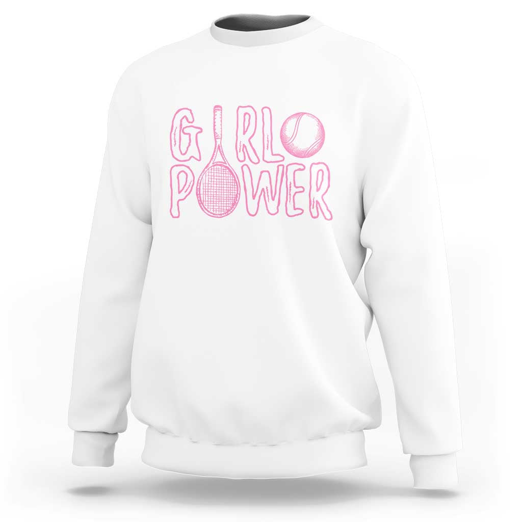 Girl Power Tennis Gift Sweatshirt Feminist Sports Gift - Wonder Print Shop