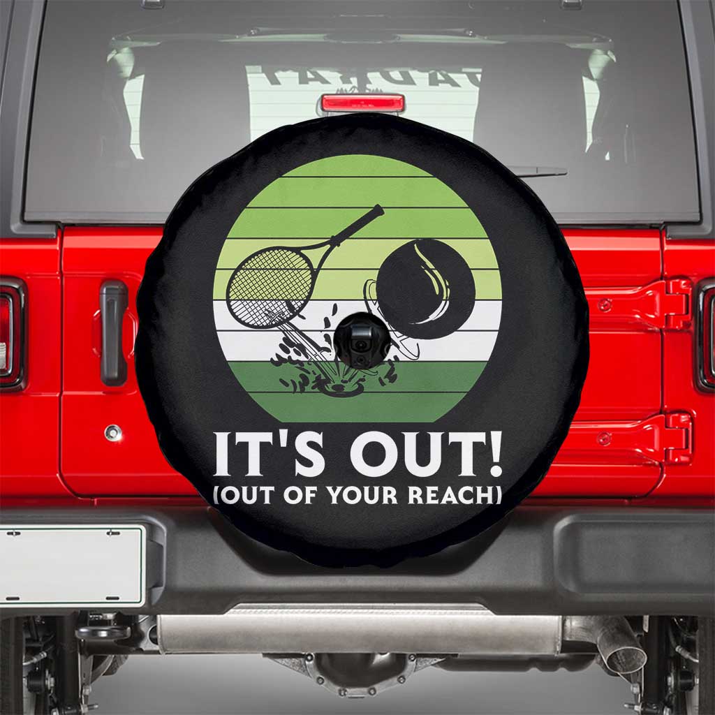 It Is Out Of Your Reach Spare Tire Cover Funny Tennis Game Gift - Wonder Print Shop