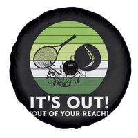It Is Out Of Your Reach Spare Tire Cover Funny Tennis Game Gift - Wonder Print Shop