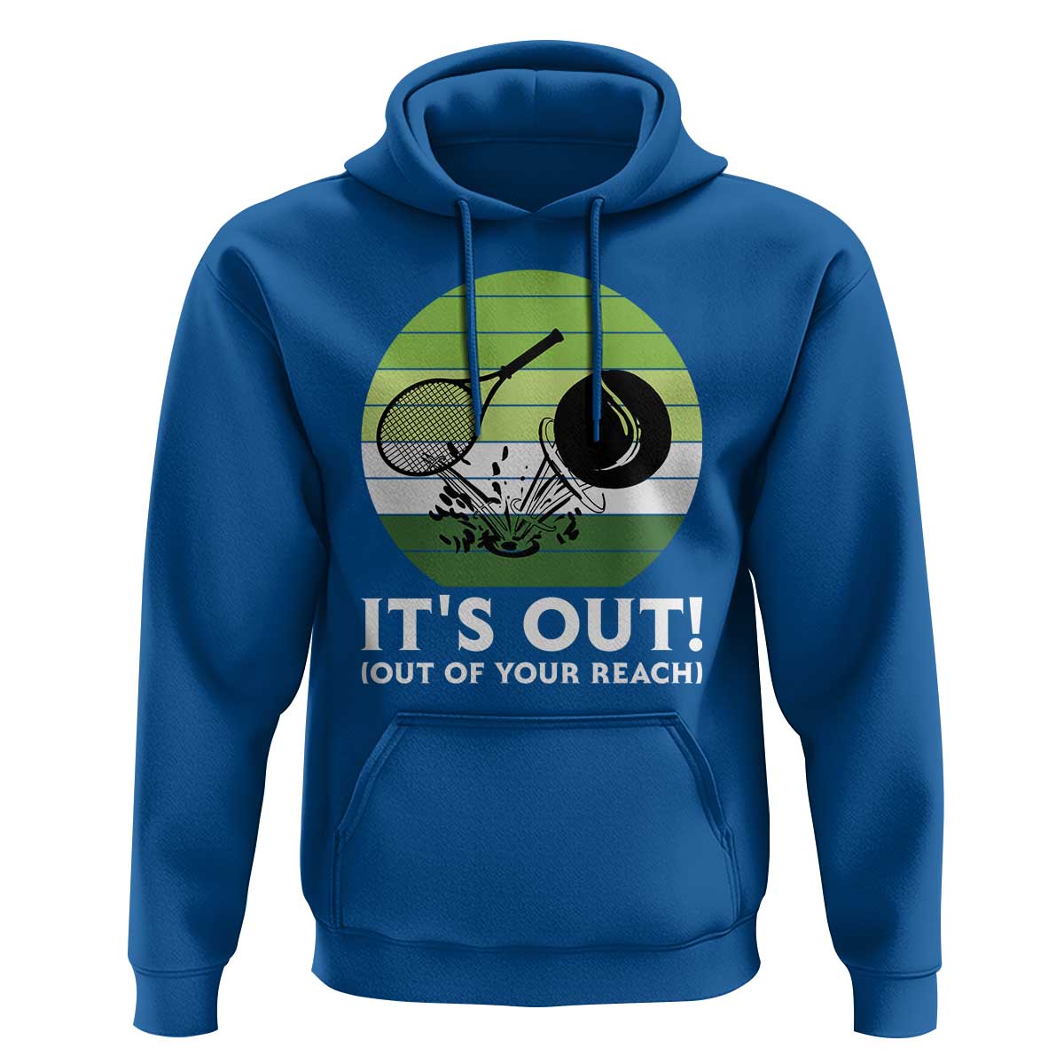 It Is Out Of Your Reach Hoodie Funny Tennis Game Gift - Wonder Print Shop