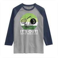It Is Out Of Your Reach Raglan Shirt Funny Tennis Game Gift - Wonder Print Shop