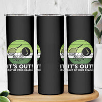 It Is Out Of Your Reach Skinny Tumbler Funny Tennis Game Gift - Wonder Print Shop