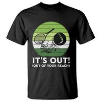 It Is Out Of Your Reach T Shirt Funny Tennis Game Gift - Wonder Print Shop