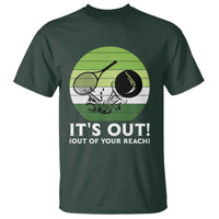 It Is Out Of Your Reach T Shirt Funny Tennis Game Gift - Wonder Print Shop