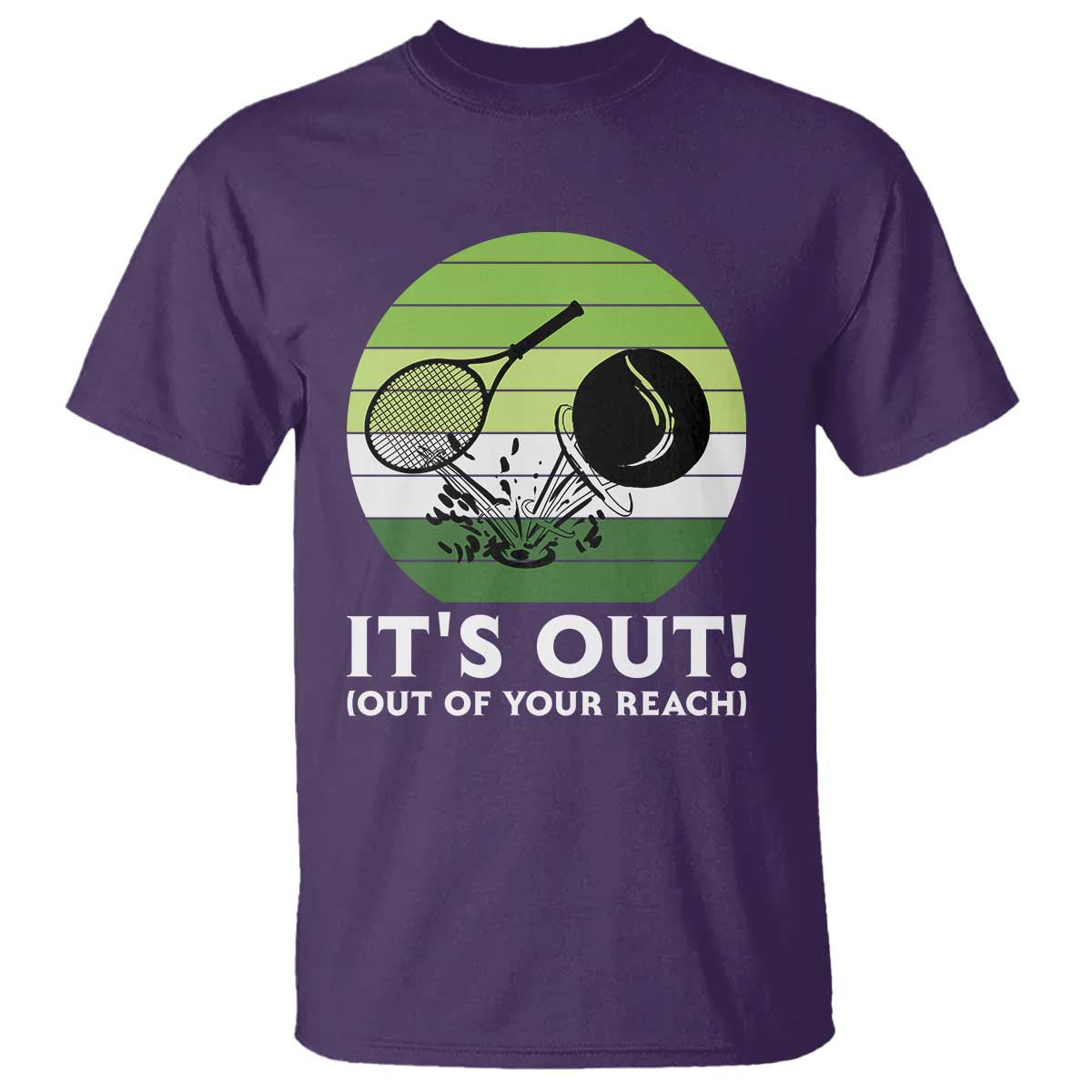 It Is Out Of Your Reach T Shirt Funny Tennis Game Gift - Wonder Print Shop