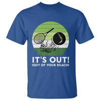 It Is Out Of Your Reach T Shirt Funny Tennis Game Gift - Wonder Print Shop