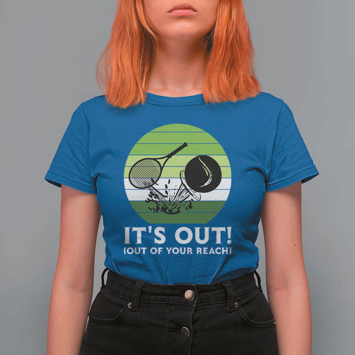 It Is Out Of Your Reach T Shirt For Women Funny Tennis Game Gift - Wonder Print Shop