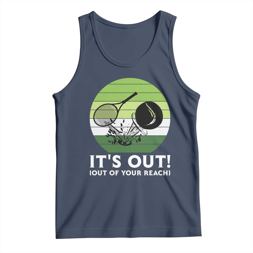 It Is Out Of Your Reach Tank Top Funny Tennis Game Gift - Wonder Print Shop