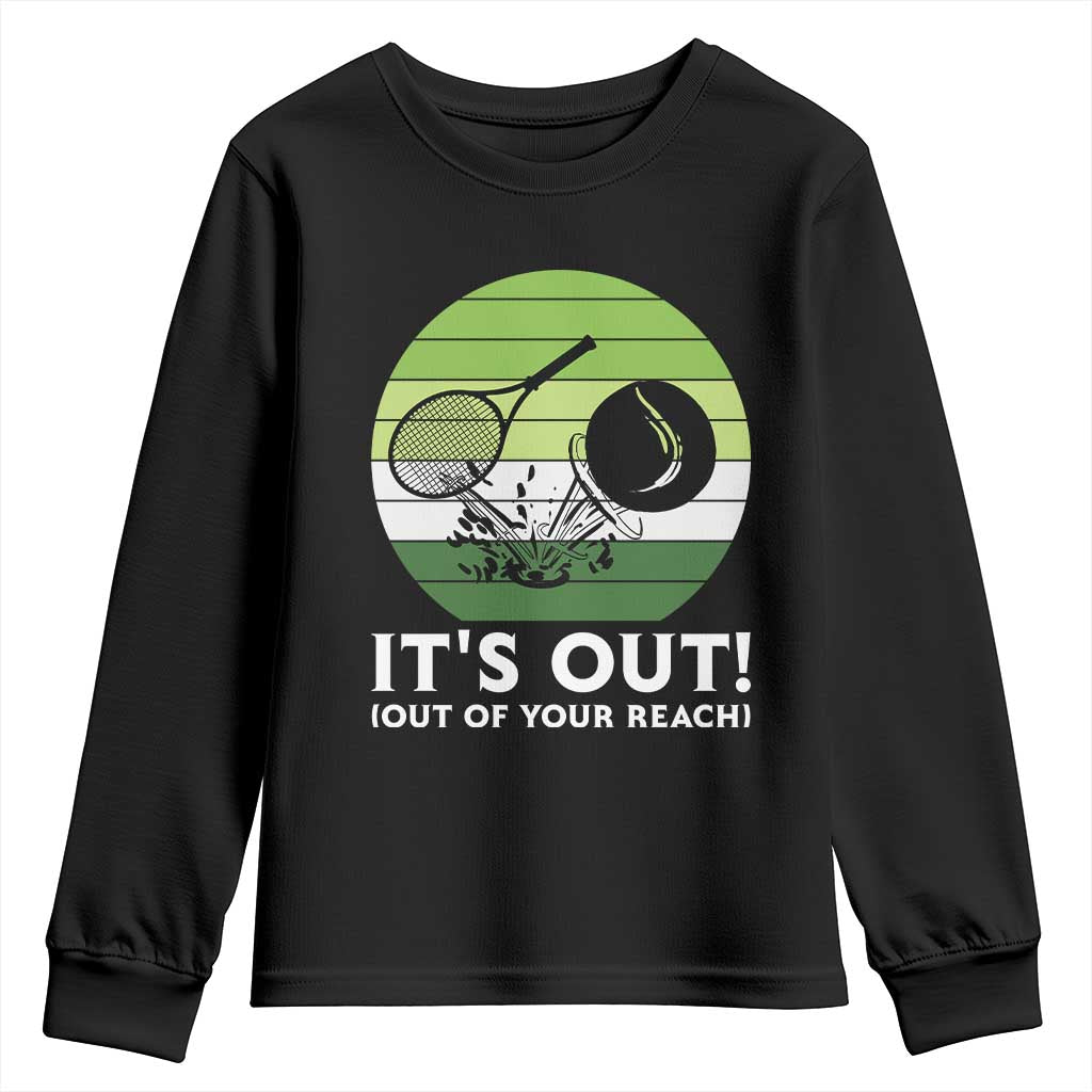 It Is Out Of Your Reach Youth Sweatshirt Funny Tennis Game Gift - Wonder Print Shop