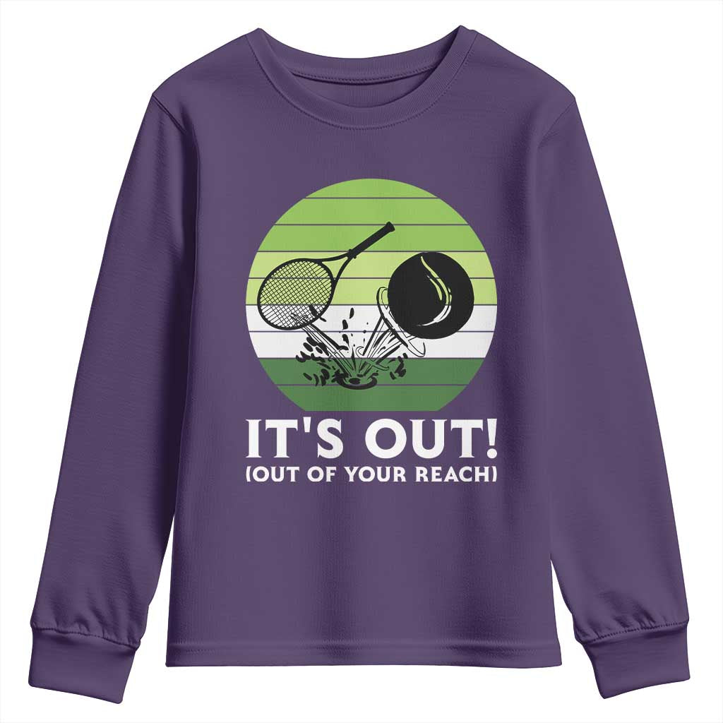 It Is Out Of Your Reach Youth Sweatshirt Funny Tennis Game Gift - Wonder Print Shop
