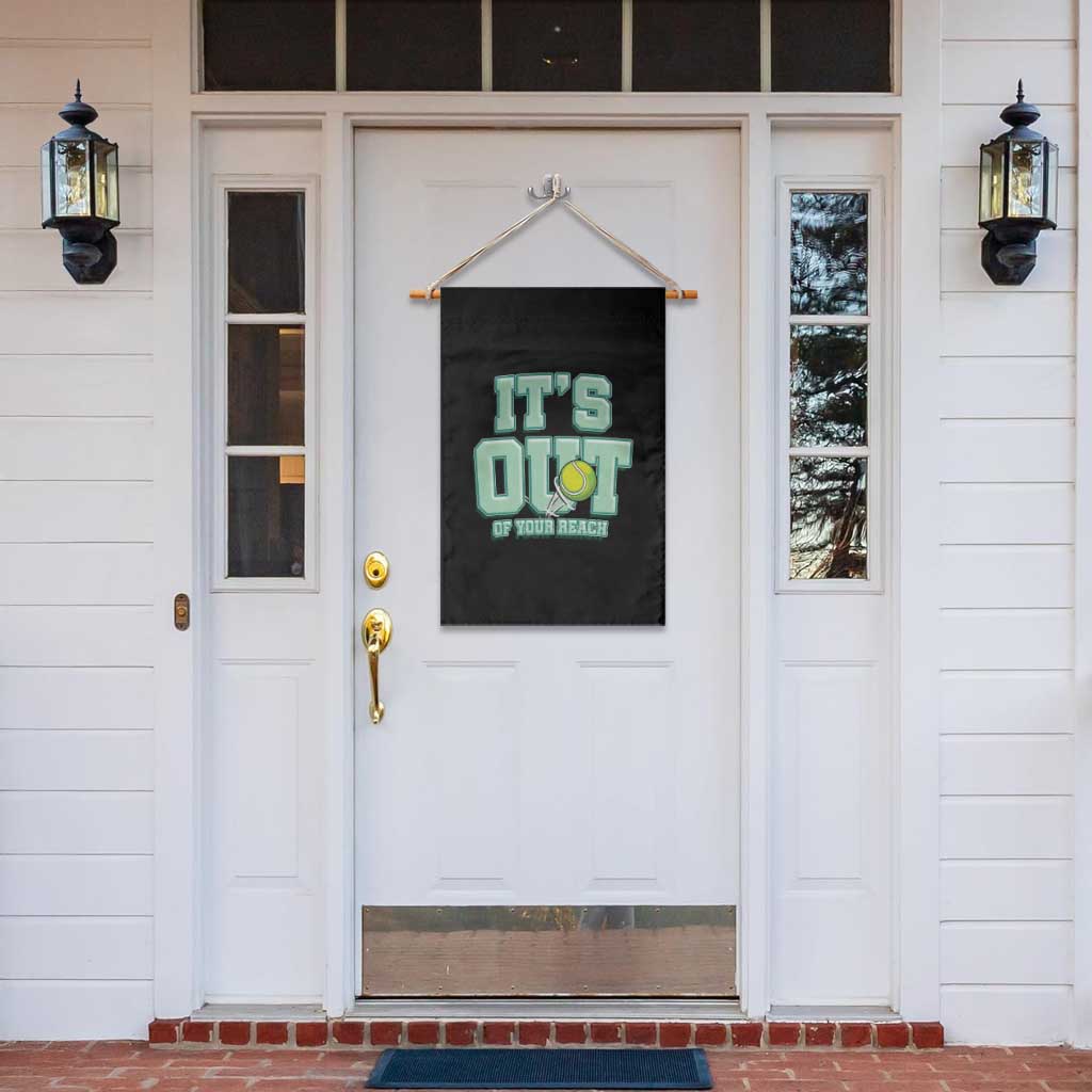 Funny Tennis Player Gift Garden Flag It Is Out Of Your Reach - Wonder Print Shop