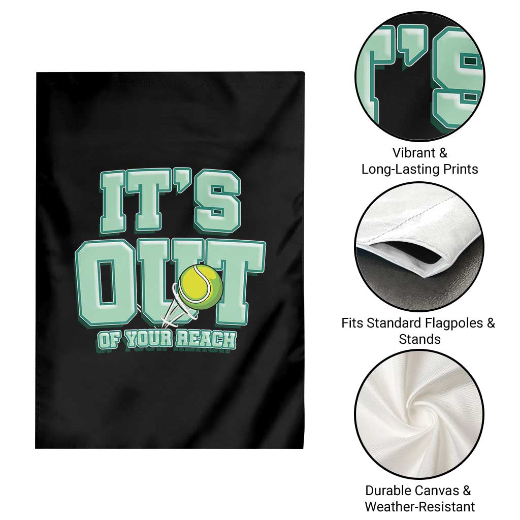 Funny Tennis Player Gift Garden Flag It Is Out Of Your Reach - Wonder Print Shop