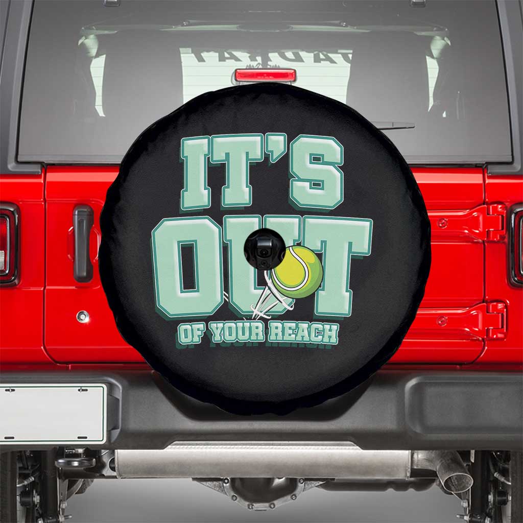 Funny Tennis Player Gift Spare Tire Cover It Is Out Of Your Reach - Wonder Print Shop