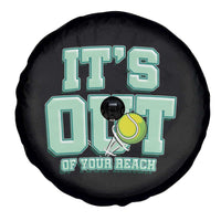 Funny Tennis Player Gift Spare Tire Cover It Is Out Of Your Reach - Wonder Print Shop
