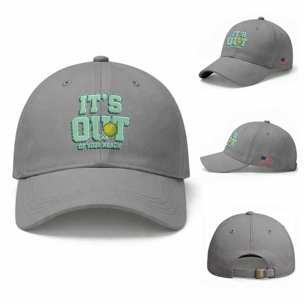 Funny Tennis Player Gift Baseball Cap It Is Out Of Your Reach