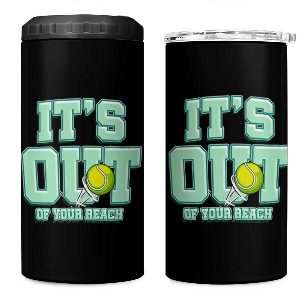 Funny Tennis Player Gift 4 in 1 Can Cooler Tumbler It Is Out Of Your Reach - Wonder Print Shop