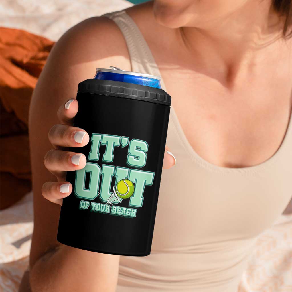 Funny Tennis Player Gift 4 in 1 Can Cooler Tumbler It Is Out Of Your Reach - Wonder Print Shop