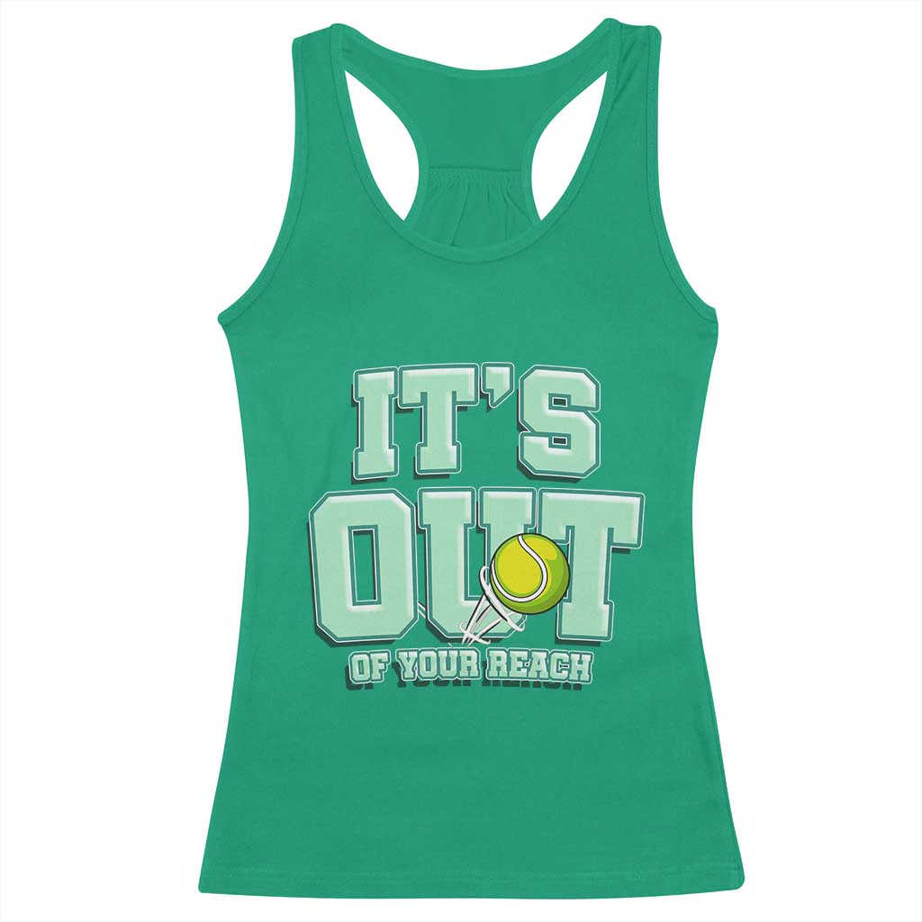 Funny Tennis Player Gift Racerback Tank Top It Is Out Of Your Reach - Wonder Print Shop