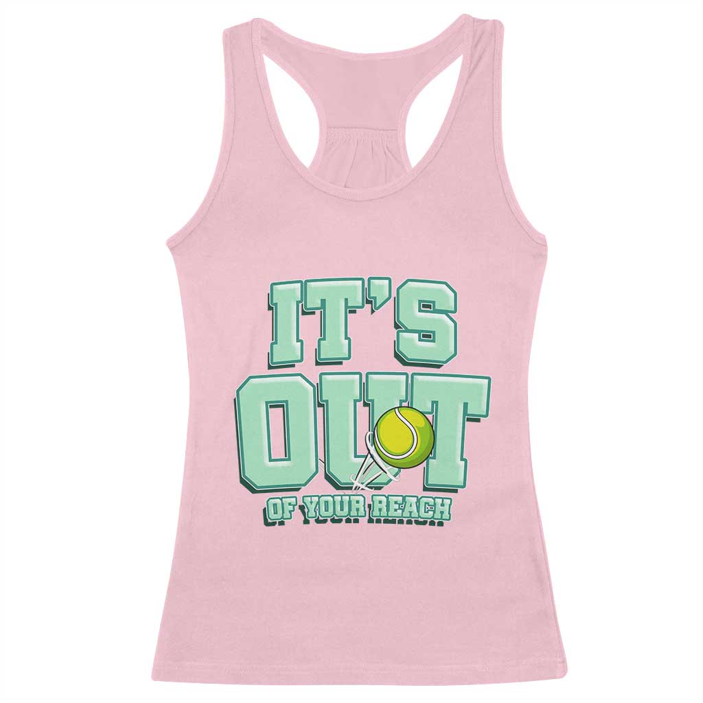 Funny Tennis Player Gift Racerback Tank Top It Is Out Of Your Reach - Wonder Print Shop