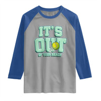 Funny Tennis Player Gift Raglan Shirt It Is Out Of Your Reach - Wonder Print Shop