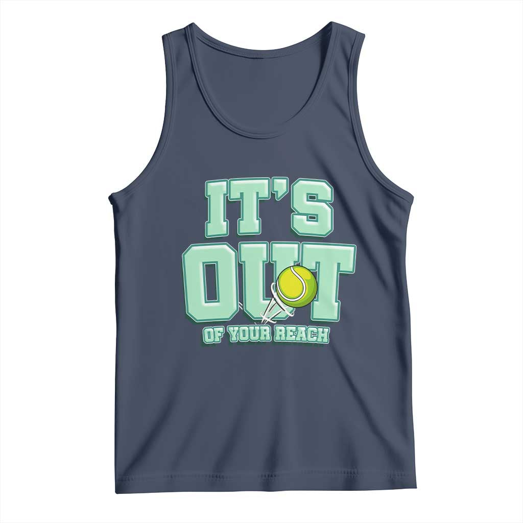 Funny Tennis Player Gift Tank Top It Is Out Of Your Reach - Wonder Print Shop