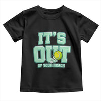 Funny Tennis Player Gift Toddler T Shirt It Is Out Of Your Reach - Wonder Print Shop