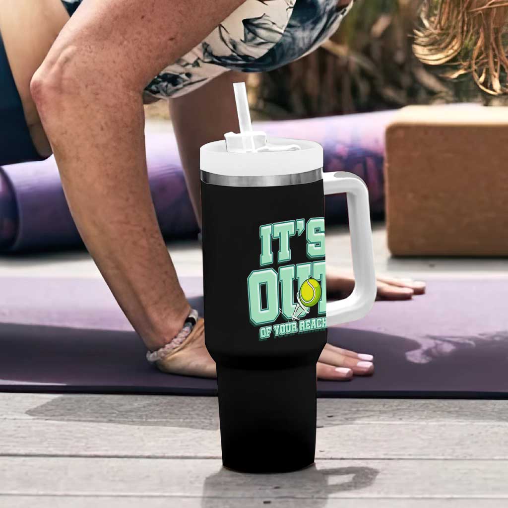 Funny Tennis Player Gift Tumbler With Handle It Is Out Of Your Reach - Wonder Print Shop