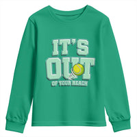 Funny Tennis Player Gift Youth Sweatshirt It Is Out Of Your Reach - Wonder Print Shop