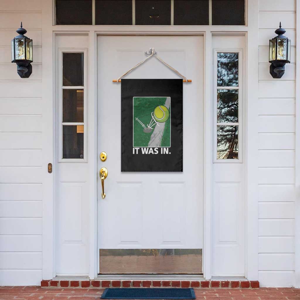 Funny Tennis Quote Garden Flag It Was In - Wonder Print Shop