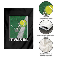 Funny Tennis Quote Garden Flag It Was In - Wonder Print Shop