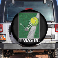 Funny Tennis Quote Spare Tire Cover It Was In - undefined