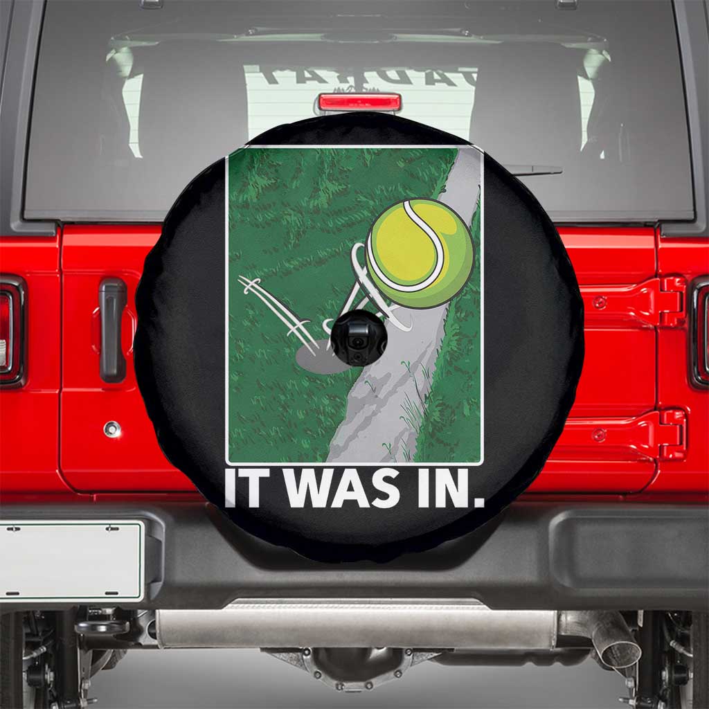 Funny Tennis Quote Spare Tire Cover It Was In - undefined