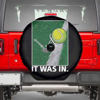 Funny Tennis Quote Spare Tire Cover It Was In - undefined