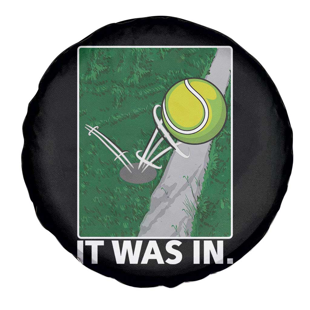 Funny Tennis Quote Spare Tire Cover It Was In - undefined