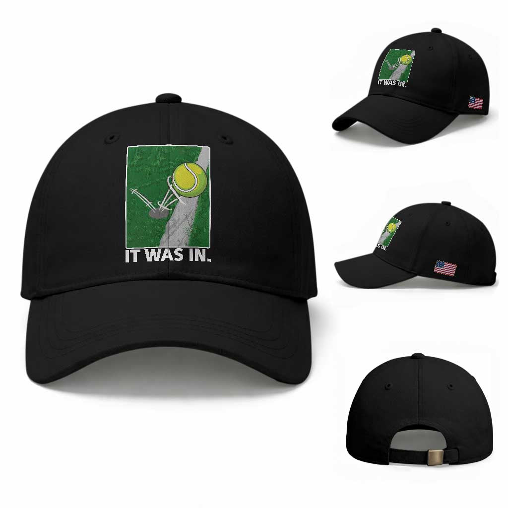 Funny Tennis Quote Baseball Cap It Was In