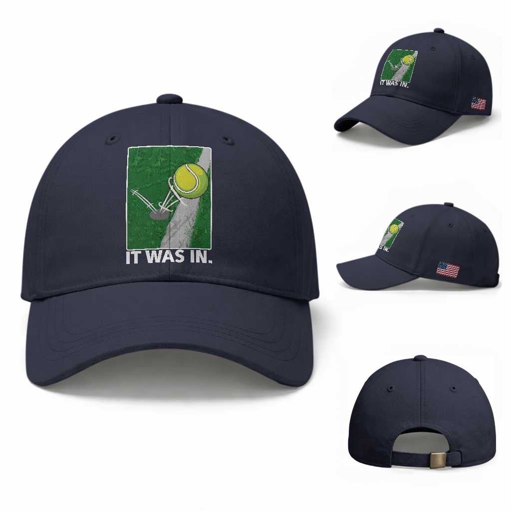 Funny Tennis Quote Baseball Cap It Was In