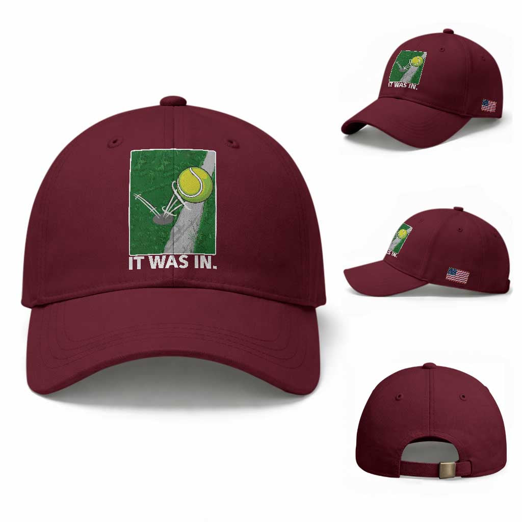 Funny Tennis Quote Baseball Cap It Was In