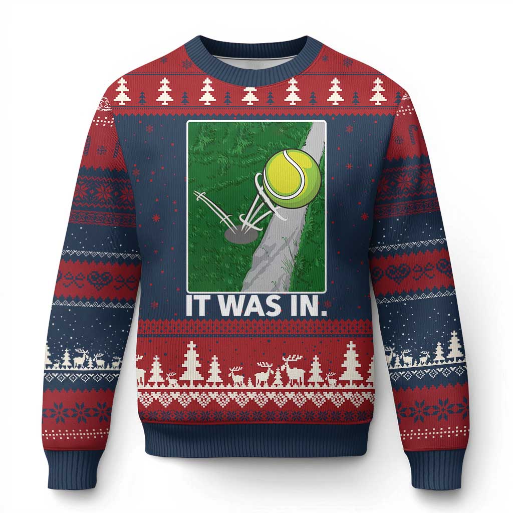 Funny Tennis Quote Ugly Christmas Sweater It Was In - Wonder Print Shop