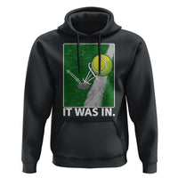 Funny Tennis Quote Hoodie It Was In - Wonder Print Shop