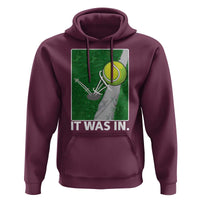Funny Tennis Quote Hoodie It Was In - Wonder Print Shop