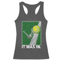 Funny Tennis Quote Racerback Tank Top It Was In - Wonder Print Shop