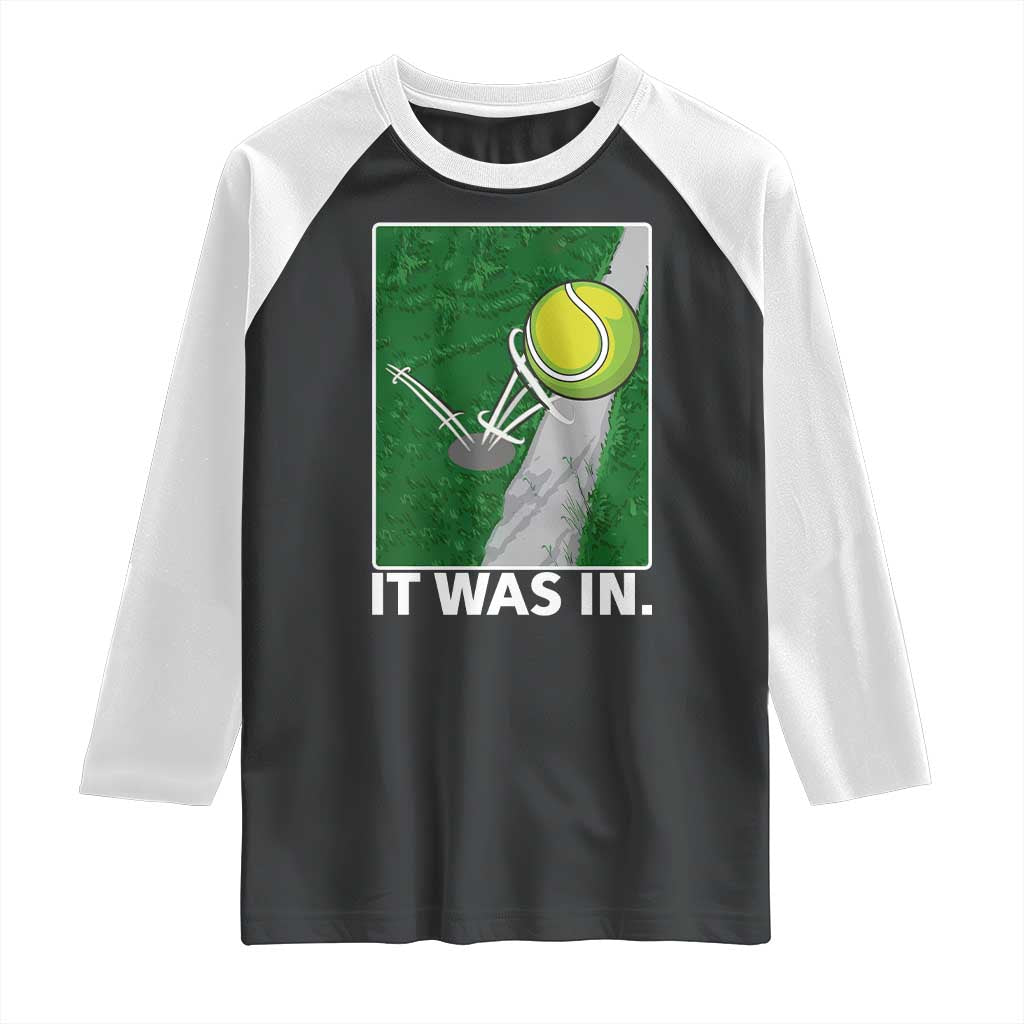 Funny Tennis Quote Raglan Shirt It Was In - Wonder Print Shop