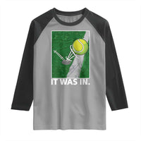 Funny Tennis Quote Raglan Shirt It Was In - Wonder Print Shop