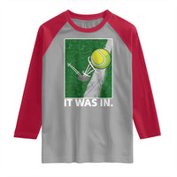Funny Tennis Quote Raglan Shirt It Was In - Wonder Print Shop