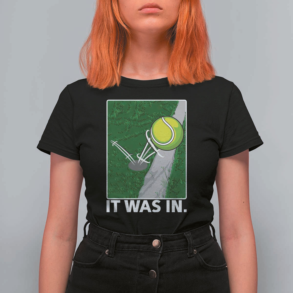 Funny Tennis Quote T Shirt For Women It Was In - Wonder Print Shop