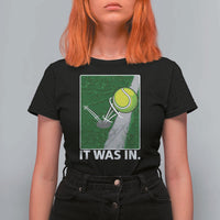 Funny Tennis Quote T Shirt For Women It Was In - Wonder Print Shop