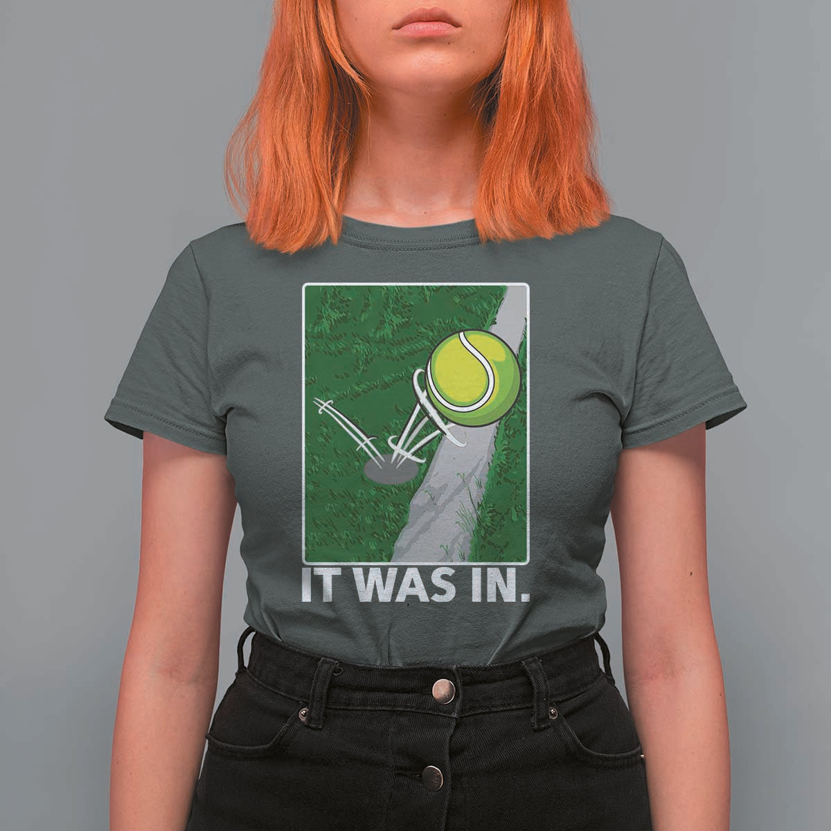 Funny Tennis Quote T Shirt For Women It Was In - Wonder Print Shop