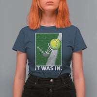 Funny Tennis Quote T Shirt For Women It Was In - Wonder Print Shop