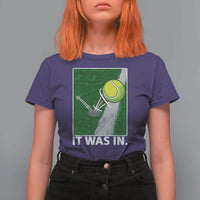 Funny Tennis Quote T Shirt For Women It Was In - Wonder Print Shop