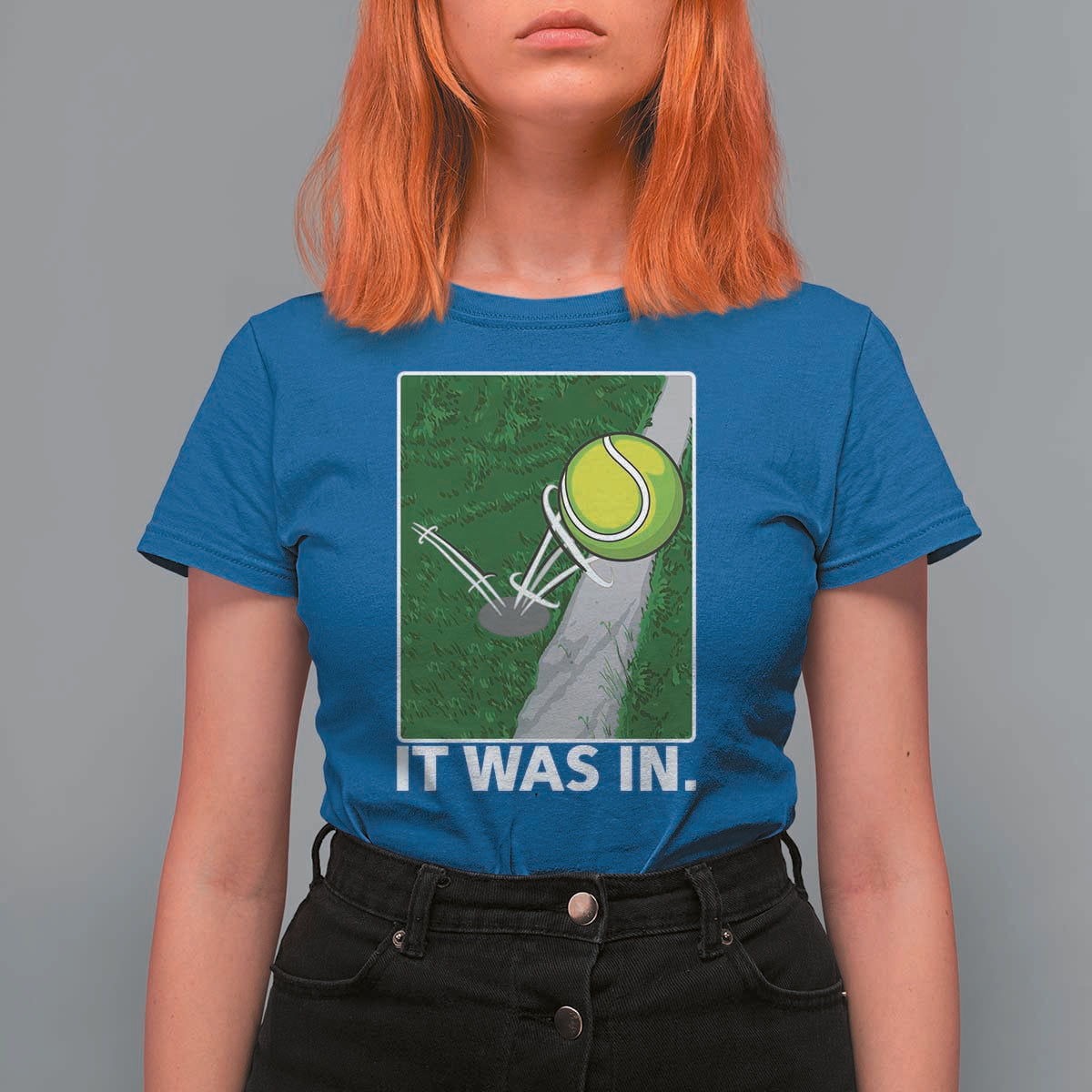 Funny Tennis Quote T Shirt For Women It Was In - Wonder Print Shop